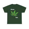 Green Out T shirt for those of higher elevation.